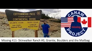 Missing 411- Skinwalker Ranch #3- The Mailbag