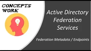 ADFS - Active Directory Federation Service - Federation Metadata / Endpoints | 2023