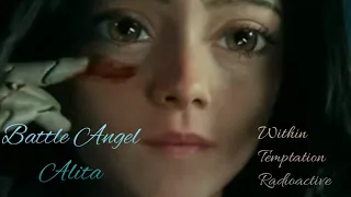 Battle Angel Alita: tribute Radioactive by within temptation