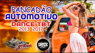 TOP DANCE 2013, 2017 | PANCADÃO AUTOMOTIVO ( MIXAGEM DJ PEDRO MENDES )