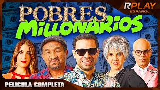 POBRES MILLONARIOS - PELICULA COMEDIA  EN ESPANOL LATINO