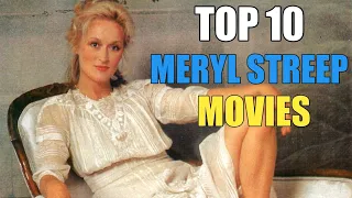 Top 10 Best Meryl Streep Movies