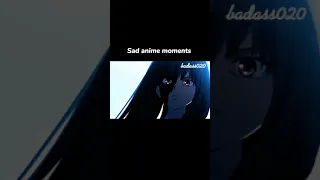 Sad anime moments