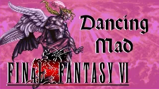 Final Fantasy VI Analysis Series PART 3: Dancing Mad