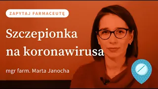 Co wiemy o SZCZEPIONCE NA KORONAWIRUSA? #ZapytajFarmaceutę