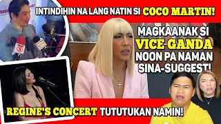 PLANO NI VICE GANDA, MATULOY KAYA? 🔴COCO MARTIN, DI PA MAAMIN!🔴REGINE V. CONCERT, TUTUTUKAN NAMIN!