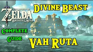 Divine Beast Vah Ruta Walkthrough Breath of The Wild