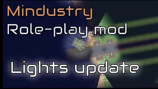 Mindustry role play mod: Lights update || TRAILER [RU]