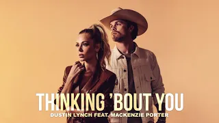 Thinking ‘Bout You (feat. MacKenzie Porter) [Official Audio]