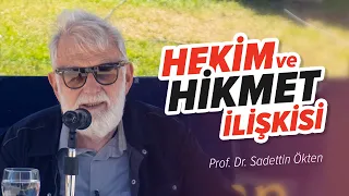 Hekim ve Hikmet İlişkisi - Prof. Dr. Sadettin Ökten | SAYADER Sağlık ve Yaşam Buluşmaları