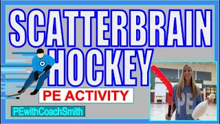 Scatterbrain HOCKEY- Super FUN Activity for your PE/ Physical Education class-2nd grade and older