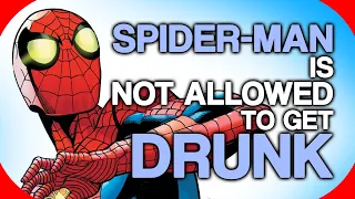 Spider-Man Is Not Allowed To Get Drunk