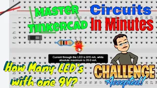 How many LED's with one 9V battery? A Tinkercad Circuit Challenge!