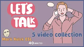 40 Minutes of English Speaking Practice (Talk in English) with Mark Kulek ESL