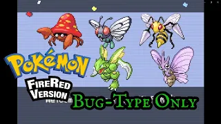 Comparing Bug Type Only Runs Part 1: Pokemon FireRed