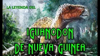 IGUANODON: Dinosaurio VIVO en Nueva Guinea|Criptozoologia|Terror