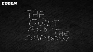 {Первый Взгляд}The Guilt and the Shadow