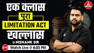 Limitation Act One Shot | Most Importatn MCQs/PYQs | Limitation Act 1963 | By Nishank Sir