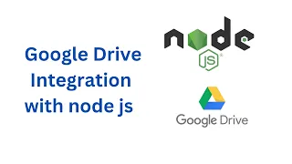 Google Drive and Node JS integration