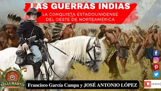 THE INDIAN WARS. The American Conquest of the North American West * José A. López Fernández *