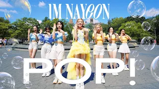 [KPOP IN PUBLIC NYC] ONE TAKE ver. NAYEON(나연) - 'POP!' | Dance Cover by NoChillDance