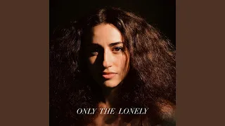 Only the Lonely