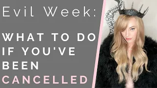 EVIL WEEK ENVY | What To Do If You've Been Cancelled | Shallon Lester