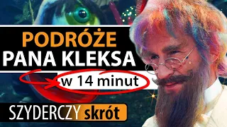 PODRÓŻE PANA KLEKSA w 14 minut | Szyderczy Skrót