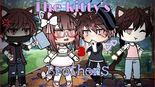 😈~The kitty’s 3 brothers~❤️‍🔥 [1 sister 3 brothers GLMM] GACHA LIFE MINI MOVIE