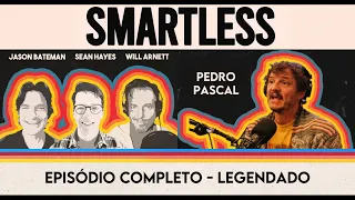 Pedro Pascal | Smartless | LEGENDADO | PT - BR |