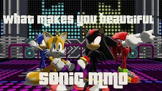 【Sonic MMD】「What Makes You Beautiful」| Sonic, Tails, Knuckles and Shadow