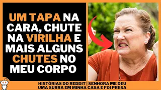 SENHORA ME DEU UMA SURRA EM MINHA CASA E FOI PRESA | Histórias do Reddit