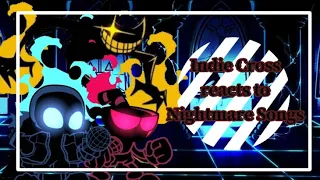 Fnf reacts to Indie cross nightmare songs [] Gacha