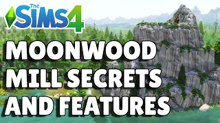 Moonwood Mill Secrets And Features | The Sims 4 Guide