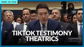 TikTok testimony largely theatrical | Ep. 30