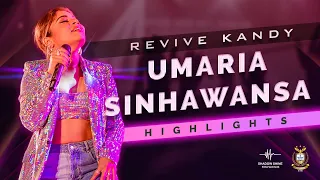 Umaria Singhawansha - REVIVE KANDY'22 Live Performance Highlights | Shadow Shine Entertainment