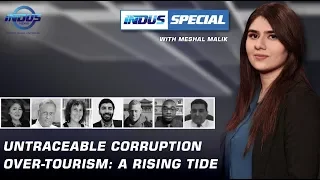 Indus Special with Meshal Malik | Untraceable Corruption | Over-Tourism: A Rising Tide | Ep 217 |