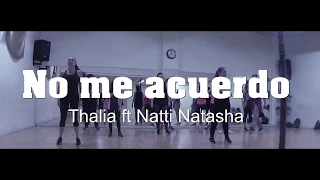 No me acuerdo - Thalia ft Natti Natasha - Pau Peneu Dance Fitness Coreography