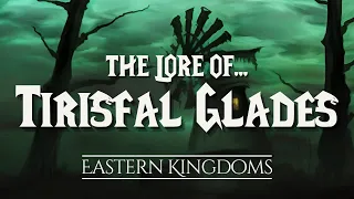 The Lore of Tirisfal Glades  |  The Chronicles of Azeroth