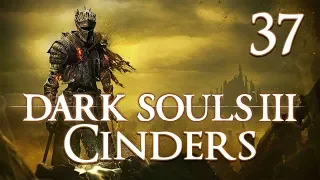 Dark Souls 3 Cinders - Let's Play Part 37: Bird People