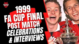 1999 FA Cup Final Post Match Celebrations & Interviews