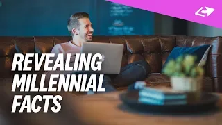 7 New Revealing Facts About Millennials