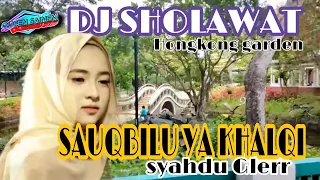 DJ SHOLAWAT SAUQBILU YA KHALQI HOUSE SLOW FULL BASS REMIX SYAHDU