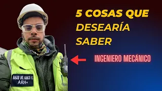 Lo que desearía saber ANTES de estudiar INGENIERÍA MECÁNICA