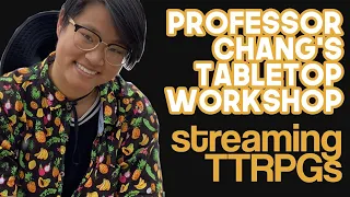 Lecture 9: Streaming TTRPGs | GM Tips | #PCTW