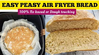 THE EASIEST AIR FRYER  BREAD RECIPE  EVER .100% No Knead & No Dough Touching . AIR FRIED BREAD