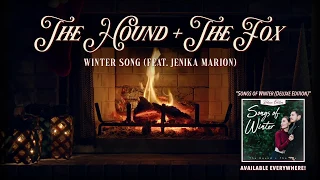 [Yule Log] Winter Song (feat. Jenika Marion) | The Hound + The Fox