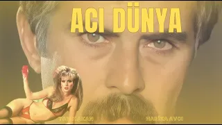 Acı Dünya - Türk Filmi (Tarık Akan)