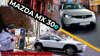 Mazda MX30e - Was für ein tolles Elektroauto - ABER...