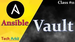 Ansible Tutorial Class 11 | Ansible Vault | Protect Your Playbook Code | Tech Arkit